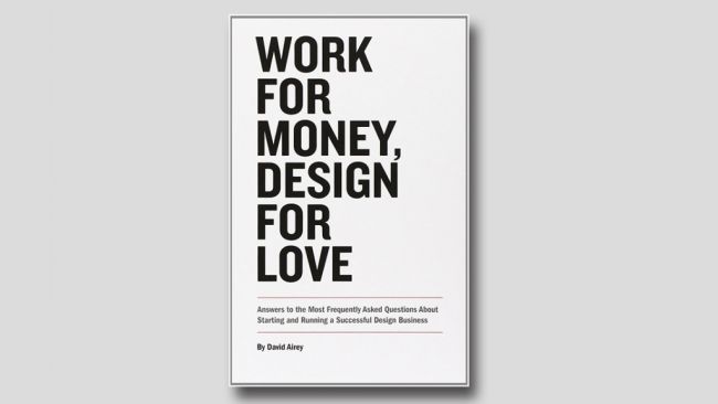 کتاب برای پول کار کن، برای عشق طراحی کن